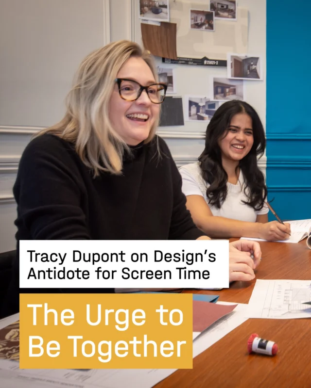 The Urge to Be Together
Tracy Dupont on Design’s Antidote for Screen Time

Director of Interior Design, Tracy Dupont, NCIDQ, IIDA, LEED AP leads PCA’s Interiors team. 
More about Tracy at link in bio. Connect with her to continue the conversation.